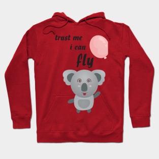 Trust me i can fly kwala character Hoodie